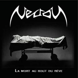 Necron (FRA) : La Mort au Bout du Rêve